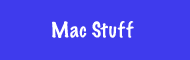 Mac Stuff